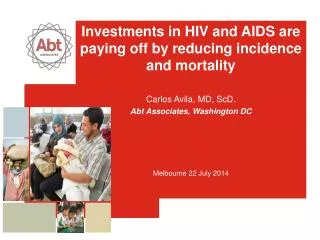 Investments in HIV and AIDS are paying off by reducing incidence and mortality