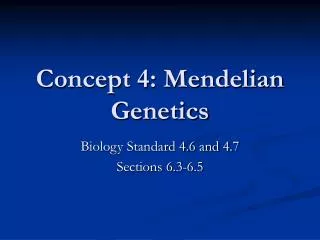 Concept 4: Mendelian Genetics