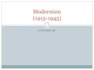 Modernism (1915-1945)