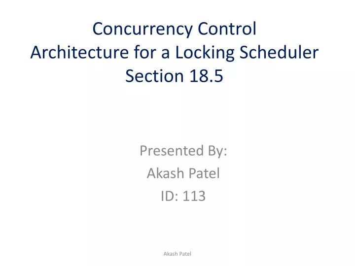 concurrency control architecture for a locking scheduler section 18 5