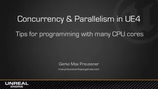 Concurrency &amp; Parallelism in UE4