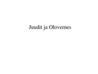 juudit ja olovernes