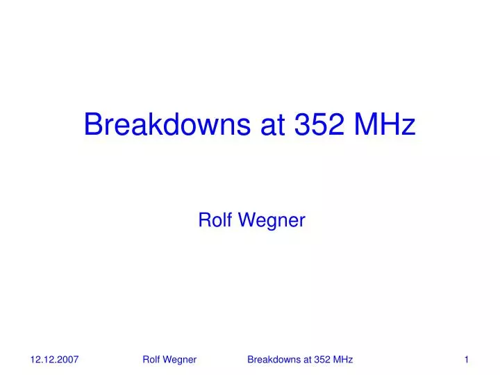 breakdowns at 352 mhz