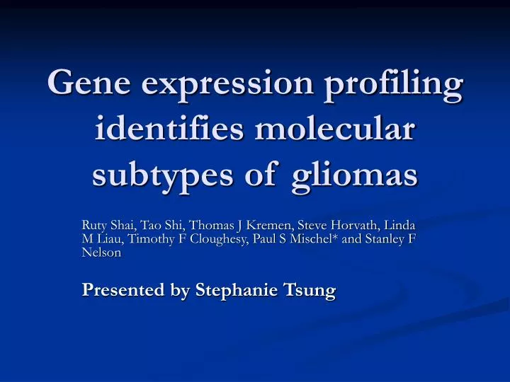 gene expression profiling identifies molecular subtypes of gliomas
