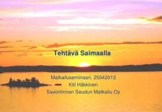 teht v saimaalla