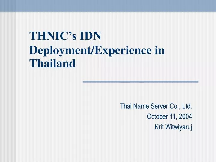 thnic s idn deployment experience in thailand