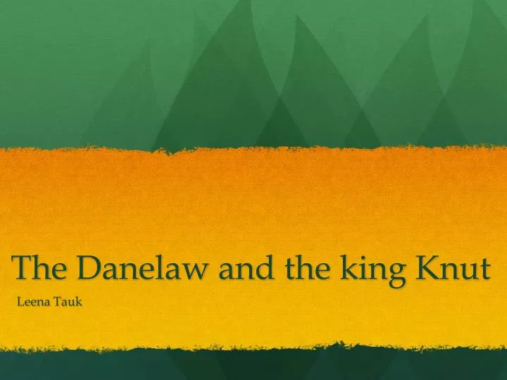 the danelaw and the king knut