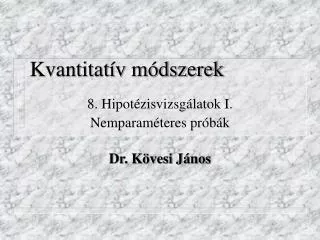 kvantitat v m dszerek