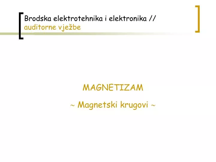 brodska elektrotehnika i elektronika auditorne vje be