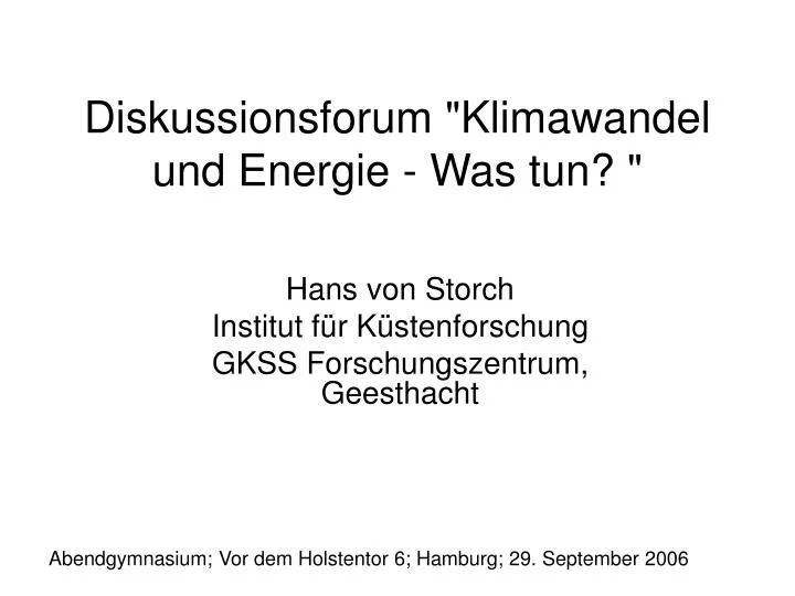 diskussionsforum klimawandel und energie was tun