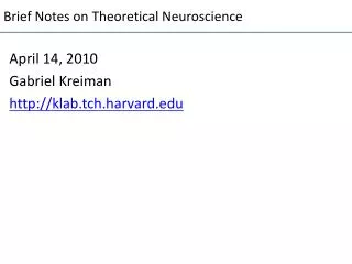 Brief Notes on Theoretical Neuroscience