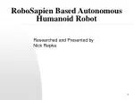 RoboSapien Based Autonomous Humanoid Robot - slide 1