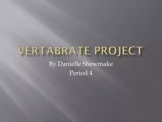 Vertabrate Project