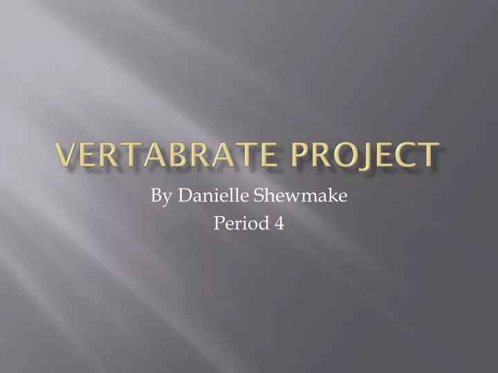 vertabrate project