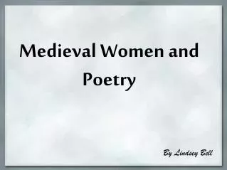 Medieval Women and Poetry