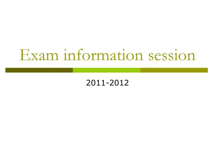 exam information session