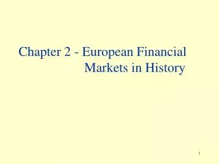 Chapter 2 - European Financial 				Markets in History