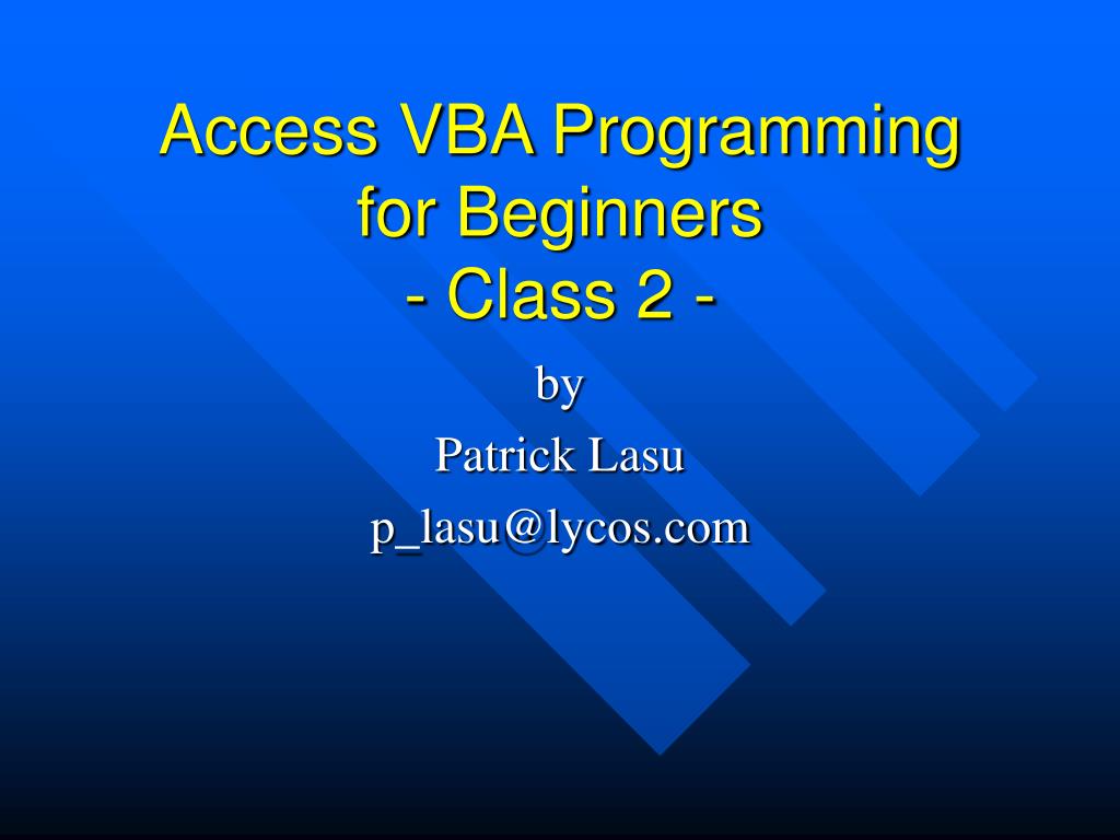 PPT - Access VBA Programming for Beginners - Class 2 - PowerPoint ...