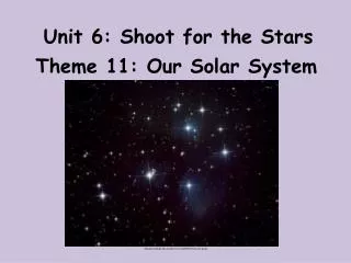 Unit 6: Shoot for the Stars