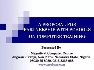 A PROPOSAL FOR PARTNERSHIP WITH SCHOOLS ON COMPUTER TRAINING