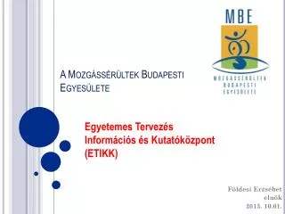 a mozg ss r ltek budapesti egyes lete