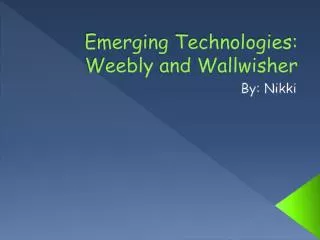 Emerging Technologies: Weebly and Wallwisher