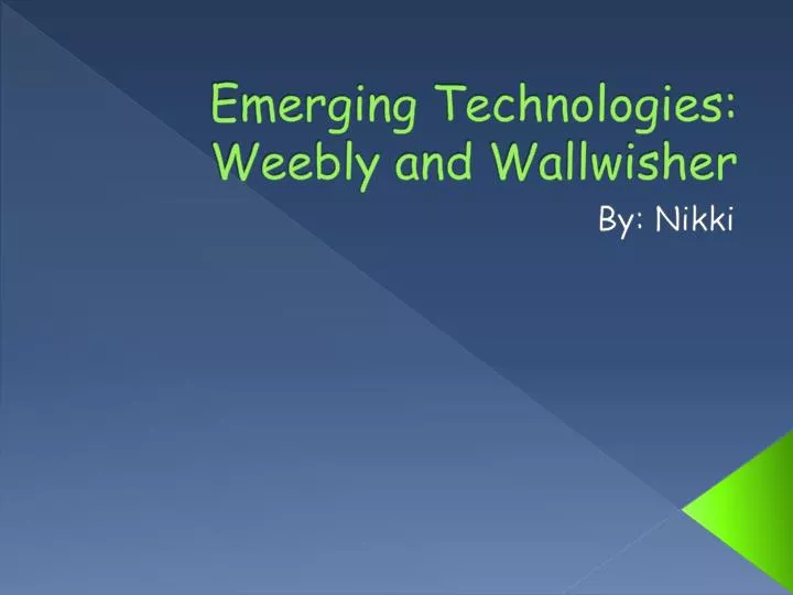 emerging technologies weebly and wallwisher