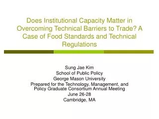 Sung Jae Kim School of Public Policy George Mason University