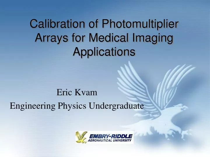 calibration of photomultiplier arrays for medical imaging applications