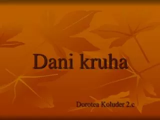 dani kruha