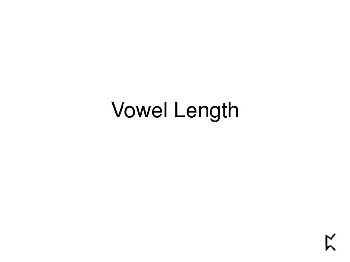 vowel length
