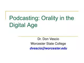 Podcasting: Orality in the Digital Age