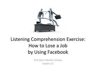 Listening Comprehension Exercise: How to Lose a Job by Using Facebook
