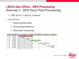 LEICA Geo Office - GPS Processing Exercise 1: GPS Tour2 Post Processing