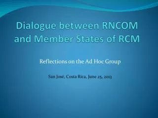 Dialogue between RNCOM and Member States of RCM