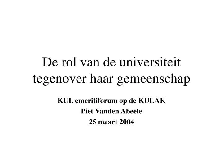 de rol van de universiteit tegenover haar gemeenschap