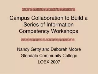 Campus Collaboration to Build a Series of Information Competency Workshops
