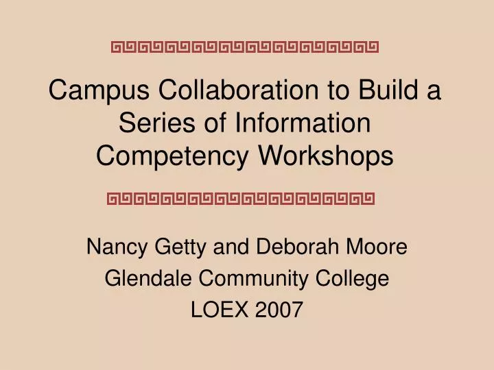 campus collaboration to build a series of information competency workshops