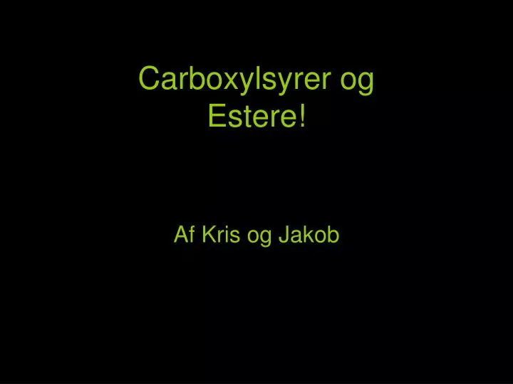 carboxylsyrer og estere