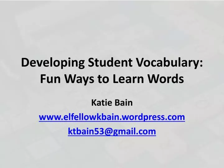 developing student vocabulary fun ways to learn words
