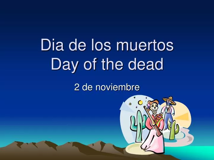dia de los muertos day of the dead