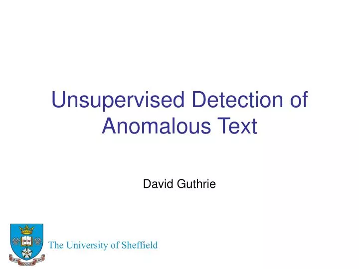unsupervised detection of anomalous text