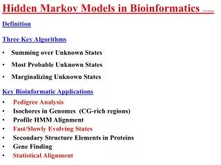 Hidden Markov Models in Bioinformatics 14.11 60 min