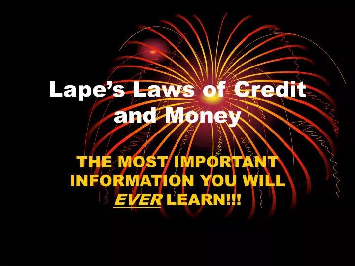 lape s laws of credit and money