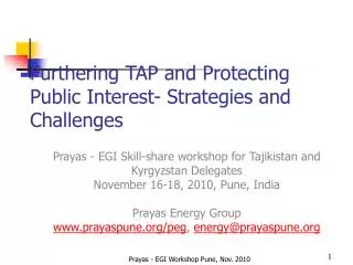 Furthering TAP and Protecting Public Interest- Strategies and Challenges