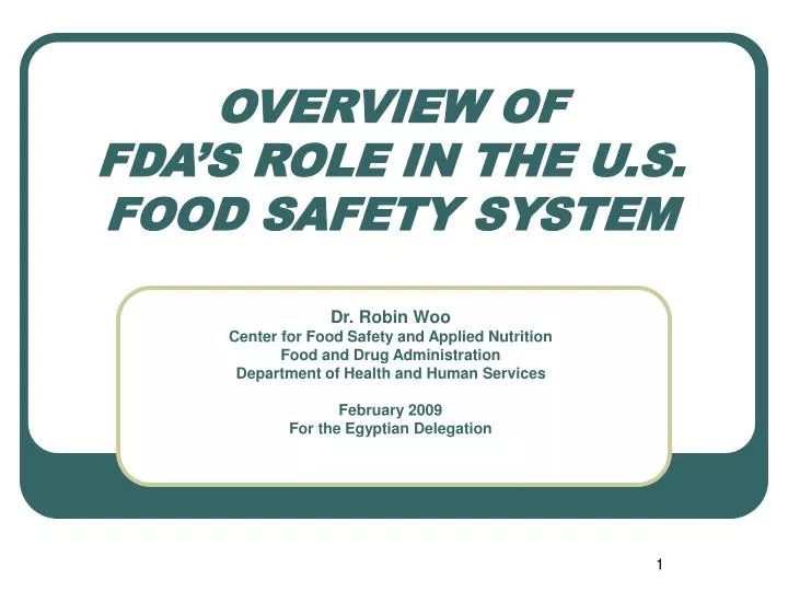 overview of fda s role in the u s food safety system