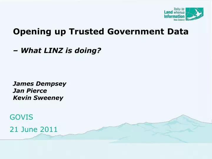 opening up trusted government data what linz is doing james dempsey jan pierce kevin sweeney
