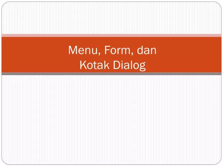 menu form dan kotak dialog