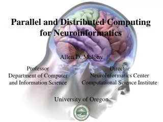 Parallel and Distributed Computing for Neuroinformatics