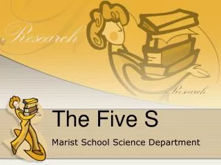 The Five S